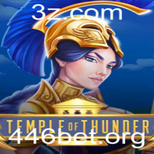 TempleofThunder: Mergulhe na Aventura Mística com 446bet